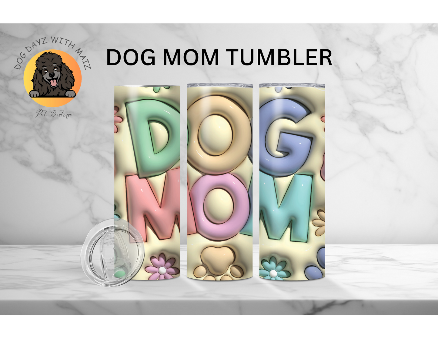 3D Dog Mom Tumbler